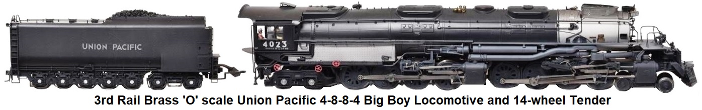 3rd Rail brass 'O' gauge Union Pacific 4-8-8-4 Big Boy Loco and 14-wheel tender #4023