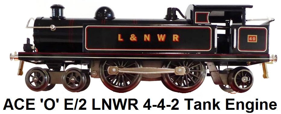 ACE Trains 'O' gauge E/2 LNWR 4-4-2 tank engine for 3-rail electric