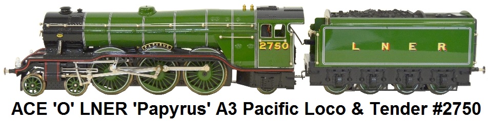 ACE Trains 'O' gauge LNER A3 Pacific locomotive and tender #2750 'Papyrus' in BR green livery