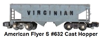 American Flyer S gauge #632 Virginian cast hopper