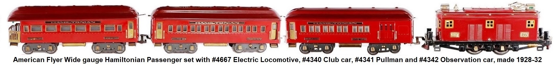 American Flyer Wide gauge #1484 Hamiltonian Passenger set with #4667 electric locomotive, #4340 club car, #4341 Pullman, and #4342 observation car made 1928-32