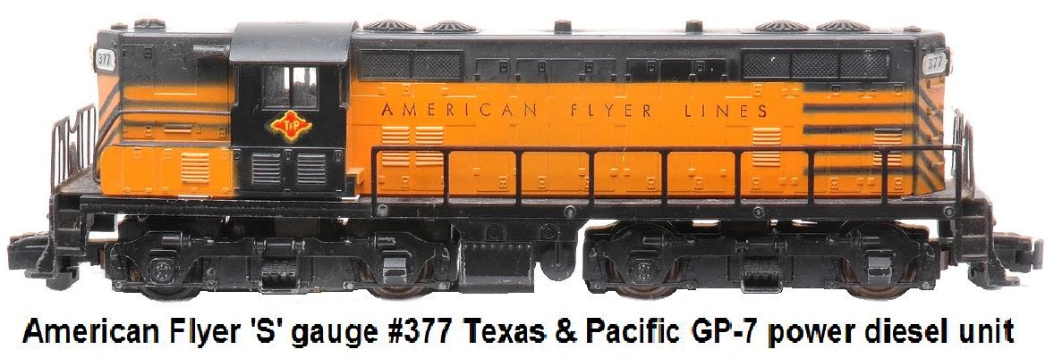 American Flyer 'S' gauge #377 Texas & Pacific GP-7 power diesel unit