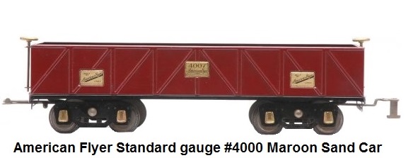 American Flyer Standard gauge #4000 Maroon Sand Car