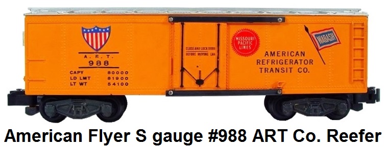 American Flyer S gauge Reefer #988 American Refrigerator Transit Co