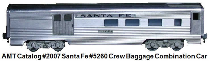 AMT Santa Fe USPS Mail #5260 Extruded Aluminum crew combination Baggage Car in 'O' gauge AMT catalog #2007