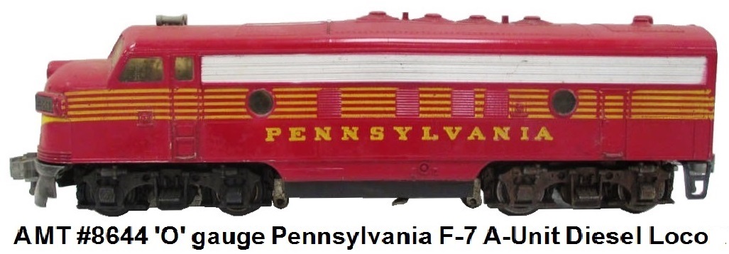 American Model Trains AMT 'O' gauge Catalog #F-4 PRR F-7 A unit RN #8644 circa 1953