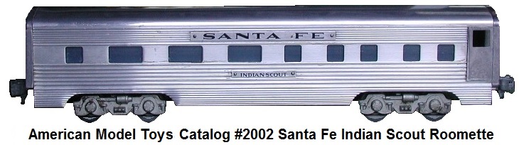 AMT Extruded Aluminum 'O' gauge catalog #2002 Santa Fe Indian Scout Roomette circa 1949-50