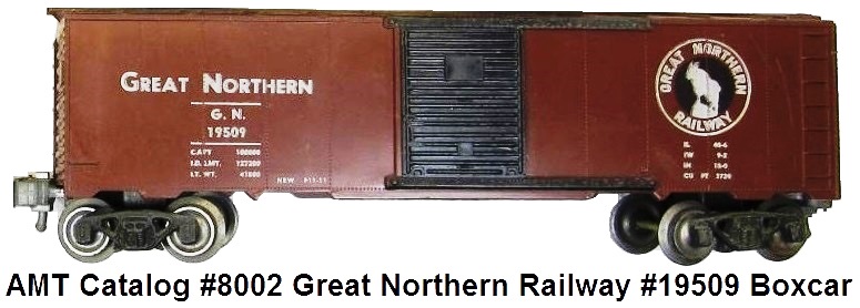 AMT American Model Toys 'O' gauge catalogue #8002 Great Northern Railway RN #19509 box car