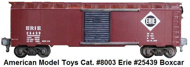 AMT American Model Toys 'O' gauge catalogue #8003 Erie RN #25439 box car