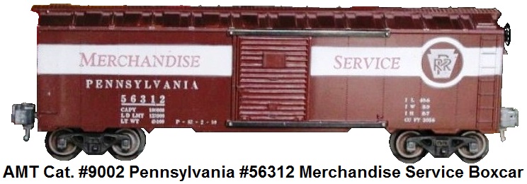 AMT American Model Toys 'O' gauge catalogue #9002 Pennsylvania Merchandise Service box car RN #56312