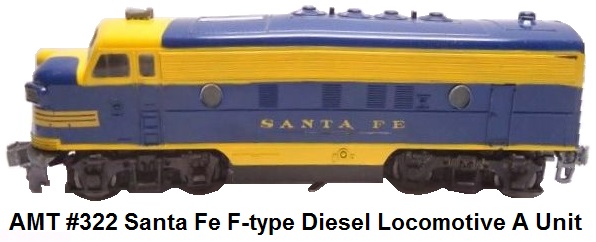 Auburn Model Toys 'O' gauge Catalog #F-2 Santa Fe F-7 Diesel A unit RN #322 circa 1953