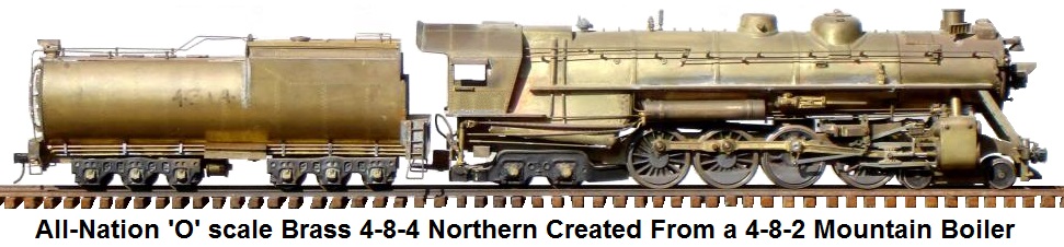 All-Nation 'O' scale 4-8-4 Northern built from the 4-8-2 Mountain kit