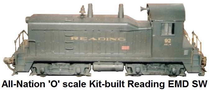 All-Nation 'O' scale 2-rail kit-built Reading RR GM EMD Switcher