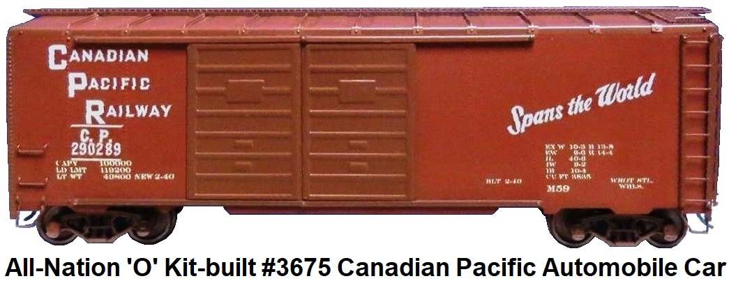 All-Nation 'O' scale Kit-built 2-rail #3675 Double Door Automobile Car decorated for the Canadian Pacific RR