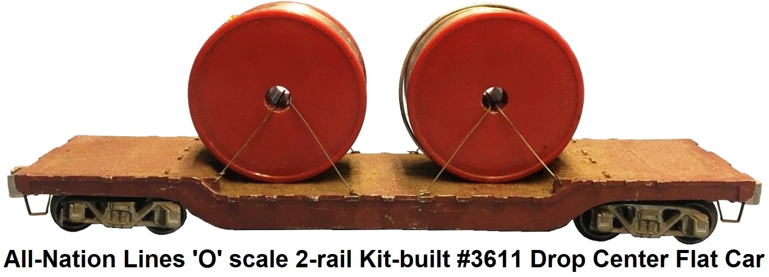 All-Nation 'O' scale 2-rail Kit-built die-cast #3611 Drop Center Flat car