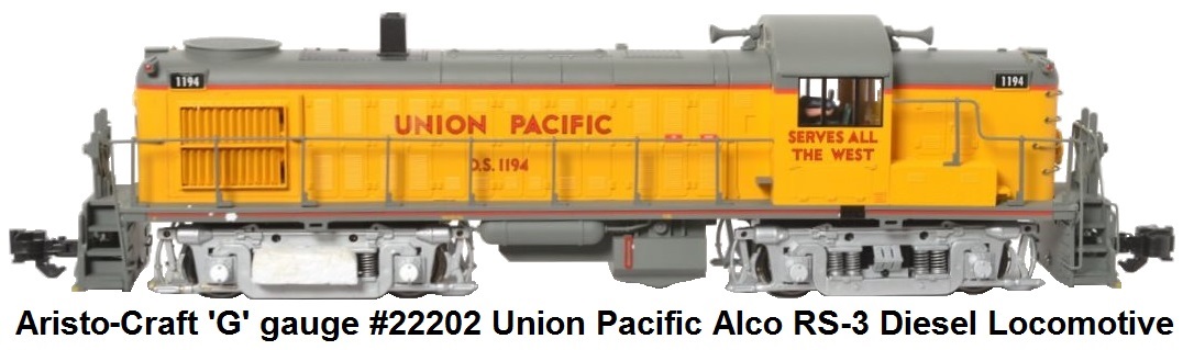 Aristo-Craft modern G scale #22202 Union Pacific Alco RS-3 diesel locomotive