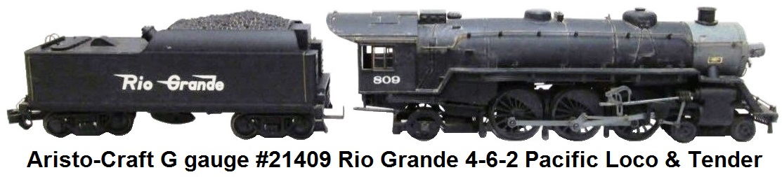 Aristo-Craft G gauge #21409 Rio Grande 4-6-2 Pacific Loco and tender