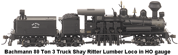 Bachmann Walthers 80 Ton 3 Truck Shay Ritter Lumber in HO gauge