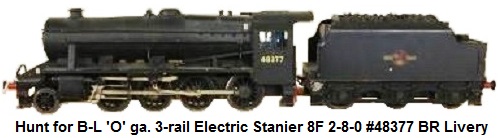 Hunt for Bassett-Lowke 'O' gauge 3-rail Electric 'Stanier 8F' 2-8-0 locomotive #48377, with six wheel tender in BR black livery