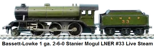 Bassett-Lowke 1 gauge 2-6-0 Stanier K1 class Mogul LNER #33 live steam