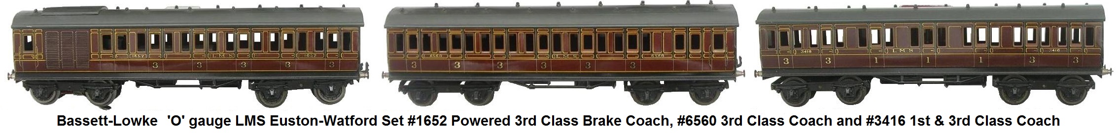 Bassett-Lowke 'O' gauge 12 Volt DC electric LMS Euston-Watford Set powered 3rd class brake coach #1652, 3rd class coach 12 #6560, and 1st and 3rd class coach #3416