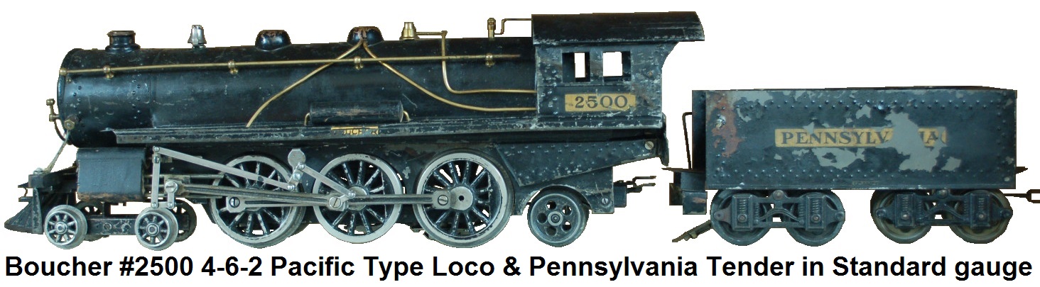 Boucher #2500 4-6-2 Pacific type steam outline locomotive and tender in Standard gauge