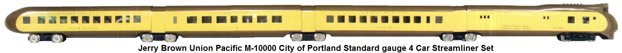 Jerry Brown UP M-10000 City of Portland 4 Car Streamliner Set in standard gauge