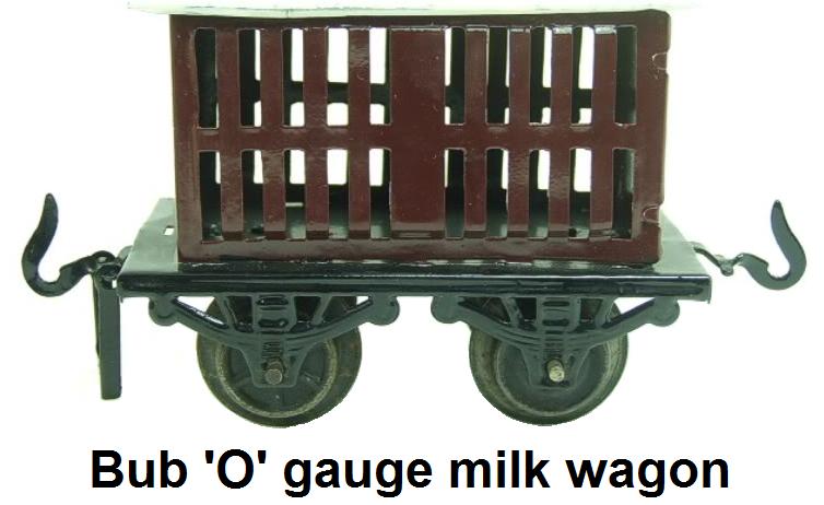 Bub 'O' gauge Milk Traffic Wagon