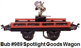 Bub 'O' gauge #989 spotlight goods wagon