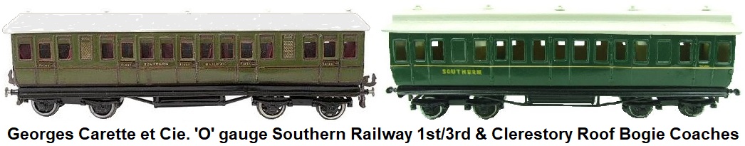 Carette 'O' gauge Southern 1st/3rd Class and Clerestory Roof Bogie Coaches