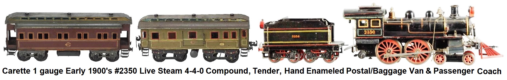 Carette 1 gauge Early 1900's #2350 Live Steam 4-4-0 Compound Loco, tender, Hand Enameled Postal/Luggage van and Passenger Coach