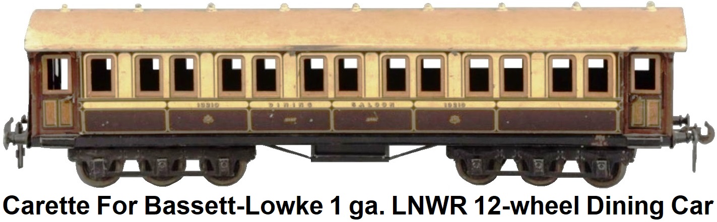 Carette For Bassett-Lowke 1 gauge LNWR 12-wheel Dining Car circa 1910–15