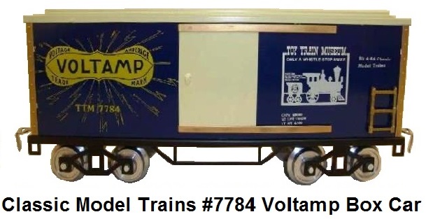 Classic Model Trains #7784 Voltamp Standard Gauge Box Car