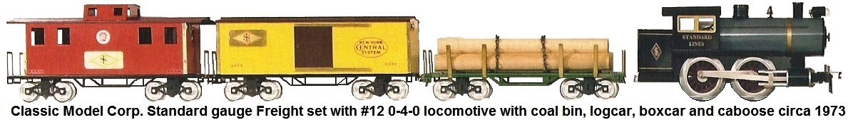Classic Model Corp. Standard gauge #12 0-4-0 locomotive and freight set with #100 Lumber car, #101 Box car and #105 Caboose circa 1973