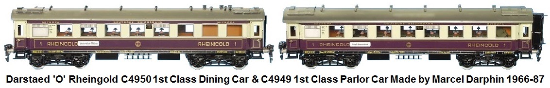 Marcel R. Darphin 'O' gauge Darstaed Rheingold Dining Car 1st Class, C4950 and parlor car 1st class, C4949 circa 1966-87