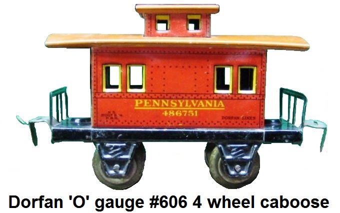 Dorfan tinplate lithograhed #606 4 wheel caboose in 'O' gauge