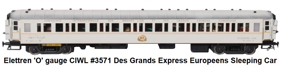 Elettren 'O' gauge CIWL #3571 Compagnie Internationale des Wagons-Lits Et des Grands Express Europeens Sleeping Car