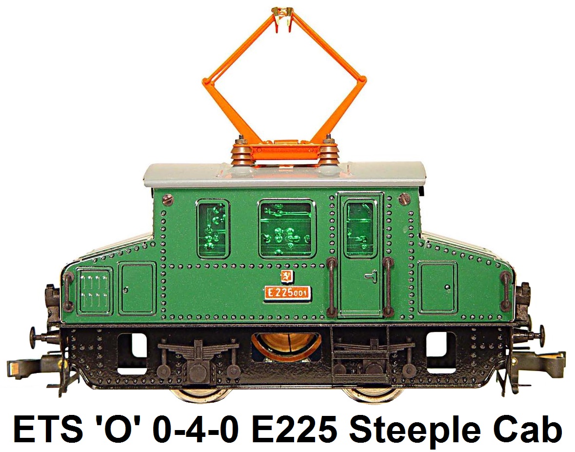 ETS 'O' gauge 0-4-0 E225 Steeple Cab