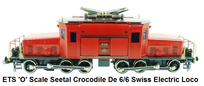 ETS 'O' gauge Seetal Crocodile Swiss electric loco De 6/6 #15301