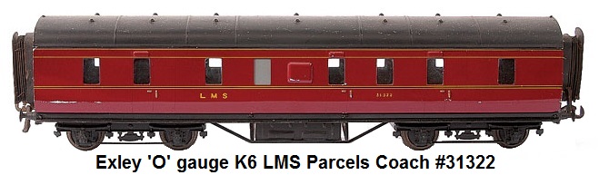 Exley 'O' gauge K6 LMS Parcels Coach No.31322