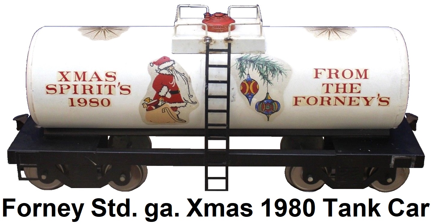 Forney Standard gauge 1980 Xmas Spirit's Christmas tank car