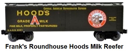 Frank's Roundhouse 'O' gauge Hoods Grade A Milk Refrigerator Car