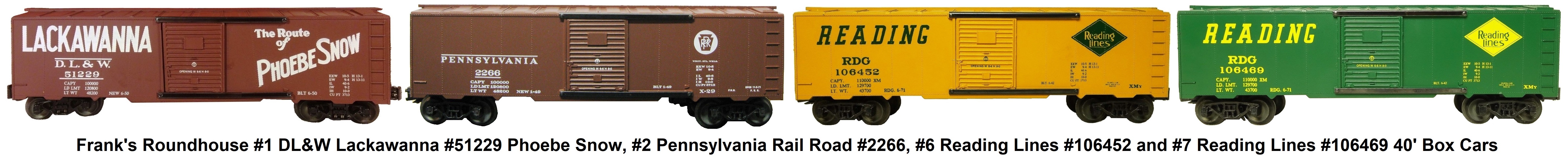 Frank's Roundhouse 'O' gauge #1 DL&W, #2 PRR, #6 & #7 Reading Lines 40' Steel Box Cars