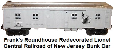 Frank's Roundhouse Redecorated Lionel Central Railroad of New Jersey #5312 bunk car