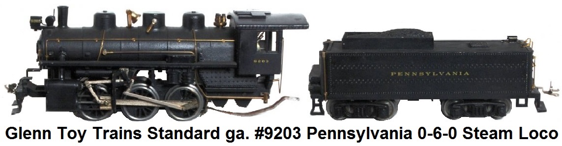 Glenn Gerhart Standard gauge #9203 Pennsylvania 0-6-0 Switcher steam locomotive and tender