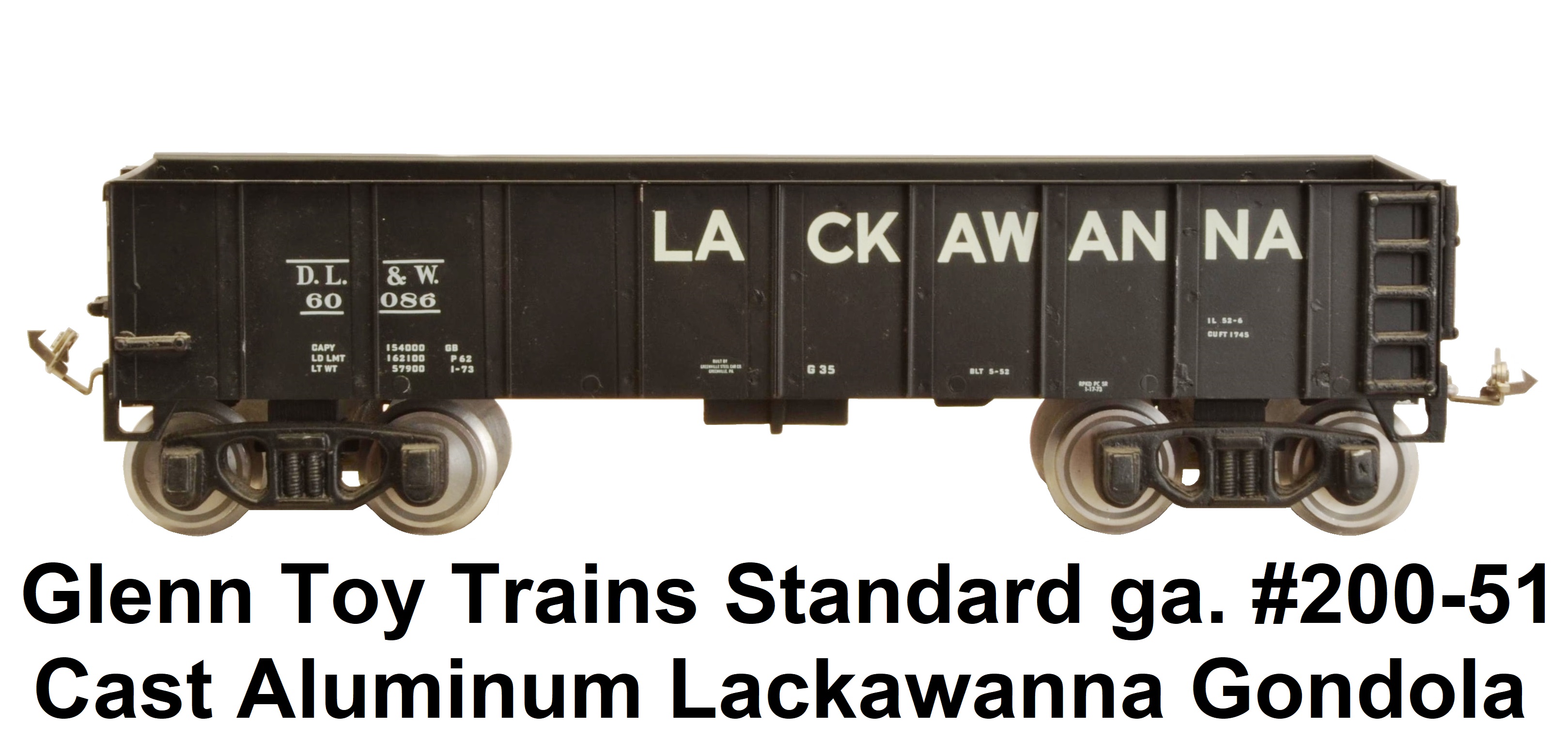 Glenn Toy Trains modern era standard gauge #200-51 cast aluminum and metal black Lackawanna gondola numbered 60086