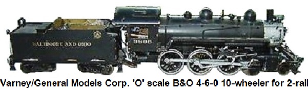 Varney or General Models Corp. 4-6-0 B&O 10-wheeler 'O' scale 2-rail loco and tender