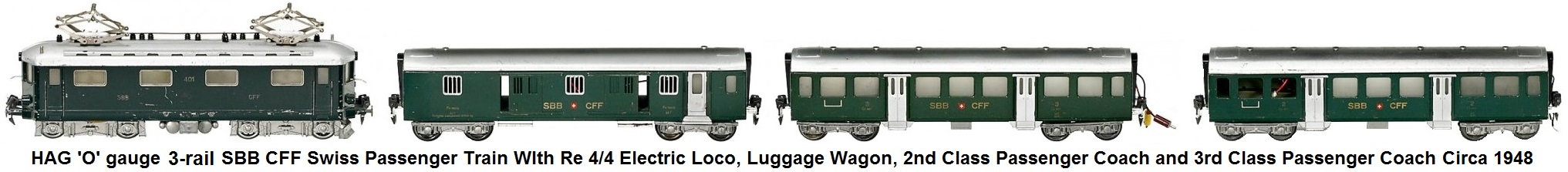 HAG 'O' gauge SBB CFF Swiss Passenger train with RE 4/4 loco, 3rd class passenger coach, 2nd class passenger coach luggage wagon