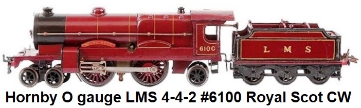Hornby O gauge #3 LMS Royal Scot 4-4-2 #6100 clockwork loco