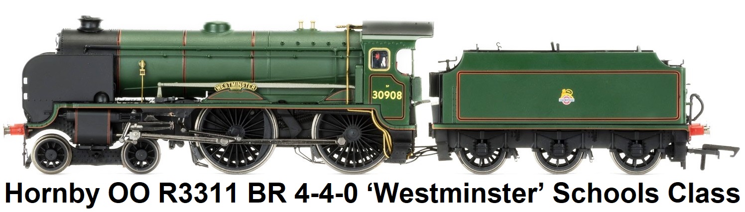 Hornby OO gauge BR 4-4-0 ‘Westminster’ Schools Class - Early BR
